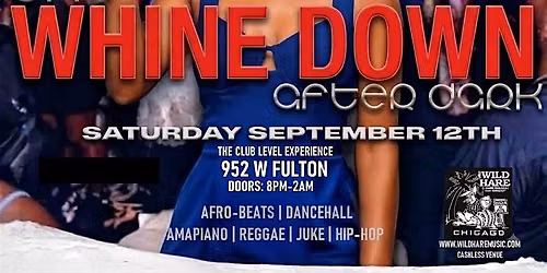 The Whine Down : After Dark
