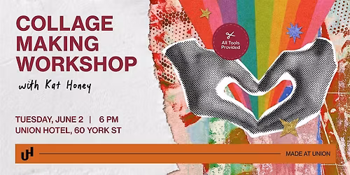 Made at Union: Collage Making Workshop - Pride Month