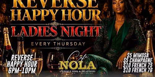 LADIES NIGHT REVERSE HAPPY HOUR 6PM & THURSDAY NIGHT FOOTBALL WATCH PARTY