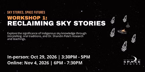Reclaiming Sky Stories - Indigenous Astronomy Workshop