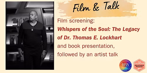 Film screening of Whispers of the Soul: The Legacy of Dr. Thomas E. Lockhart and book presentation