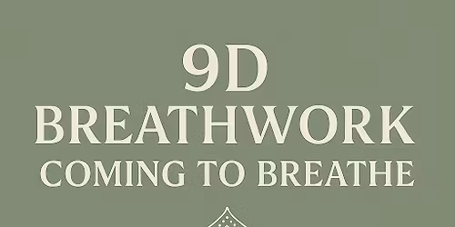 9D Breathwork 2 Hour Transformative Event