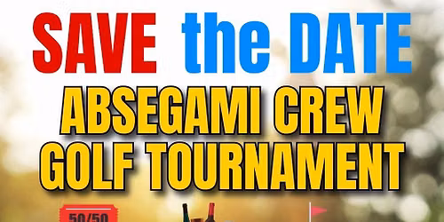 INNAUGURAL ABSEGAMI CREW GOLF TOURNAMENT