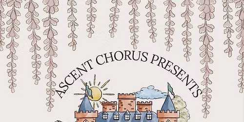 Ascent Chorus Disney - 2026 Spring Concert