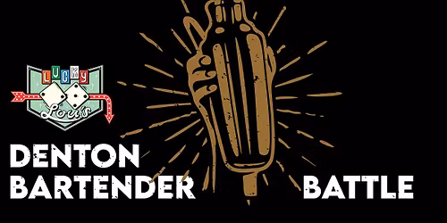 Denton Bartender Battle at Lucky Lou's