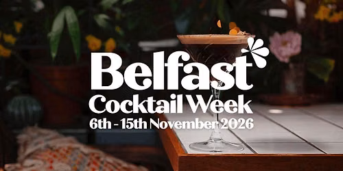 Belfast Cocktail Week 2026 (Winter Edition)