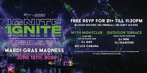 Myth Nightclub Presents: Ignite Fridays - MARDI GRAS MADNESS | 06.12.26