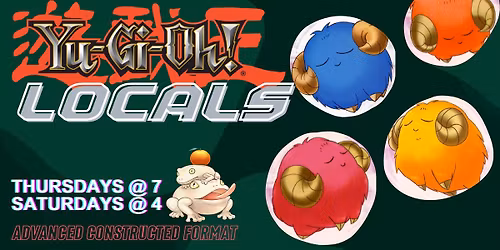 DMIG Yu-Gi-Oh! Saturday Locals!