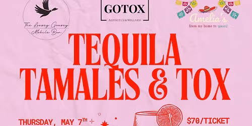 Tequila, Tamales & Tox