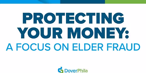 Protecting Your Money: Elder Fraud
