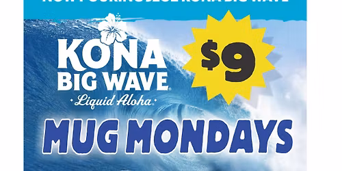 .75c Wings (Dine in only)\/ $9 32oz Kona Big Wave