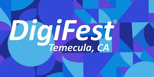DigiFest Temecula 2026