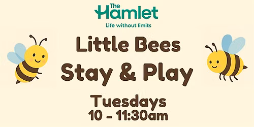 Little Bees Stay and Play Tuesdays