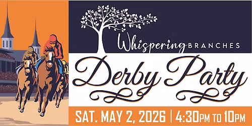 Whispering Branches - Derby Party