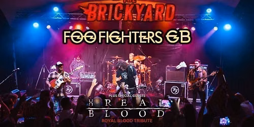 Foo Fighters GB + Unreal Blood - The Brickyard