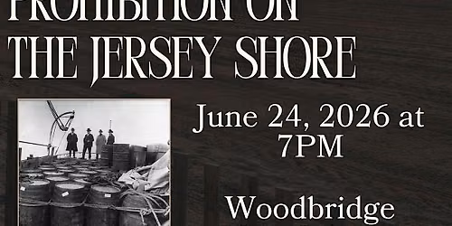 Mobsters and Mayhem: Prohibition on the Jersey Shore