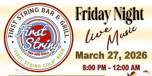 FRIDAY NIGHT LIVE MUSIC - SAMMY BULLOCK - FIRST STRING BAR & GRILL