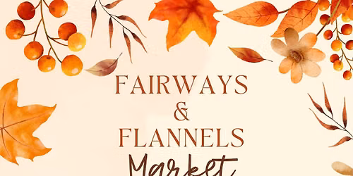 Fairways & Flannels Market
