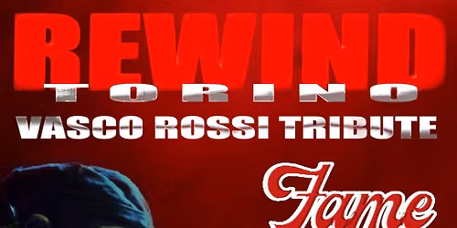 REWIND TORINO Live FAME CLUB