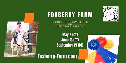 Foxberry Farm Schooling Show Series 2026
