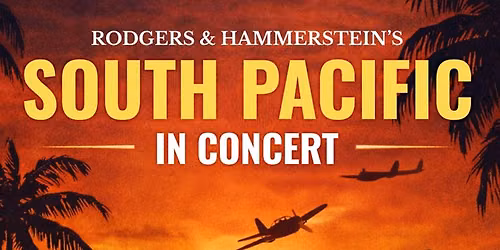 Rodgers & Hammerstein's South Pacific In Concert