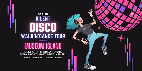 silent.move walk'n'dance Disco Tour \/\/ Best of the 80s & 90s!