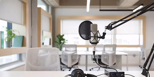 Learn to Podcast for Business: Session 1 \u2013 Foundations