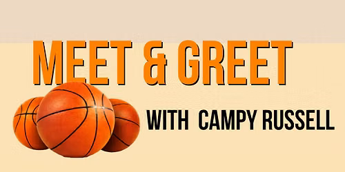Meet and Greet with Campy Russell