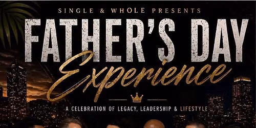 A Father's Day Experience