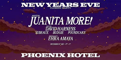 Juanita MORE! x Mighty Real NYE 2026