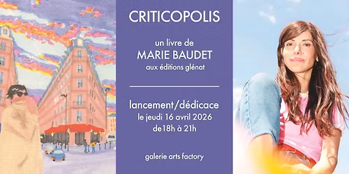 MARIE BAUDET D\u00c9DICACE CRITICOPOLIS !
