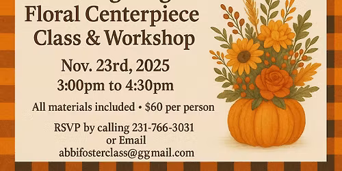 Thanksgiving Centerpiece Workshop at Barrys! 