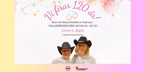 Fira 120 \u00e5r med oss med linedance i Vallsj\u00f6baden!