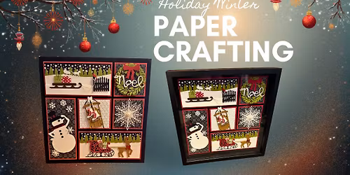 Holiday & Winter Paper Crafting