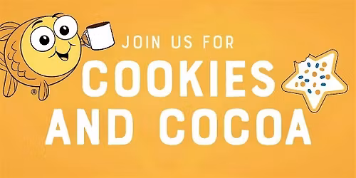 Cookies and Cocoa!