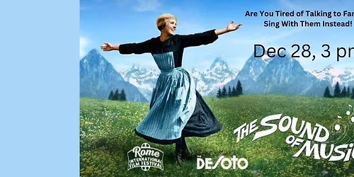 The Sound of Music - Holiday Fun Presented by RIFF & The DeSoto