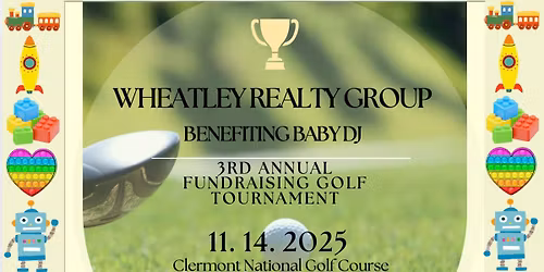 WHEATLEY REALTY GROUP 3RD ANNUAL BABY DJ GOLF TOURNAMENT \ud83c\udfc6