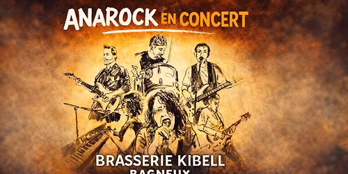 AnaRock @ Kibell \u2014 Live \u00e0 Bagneux
