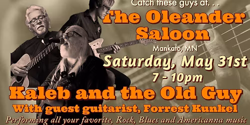 Kaleb & The Old Guy @ The Oleander Saloon!
