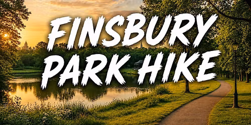 Finsbury Park Hike (Free hike)