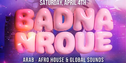 HAYATI NIGHTS PRESENTS: BADNA NROUE