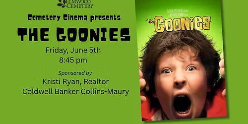 Cemetery Cinema: The Goonies
