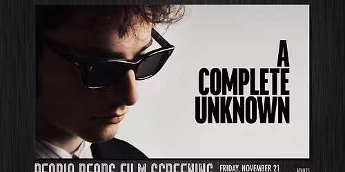 Peoria Reads: A Complete Unknown Screening (Bob Dylan Biopic) 