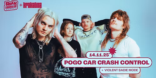 Pogo Car Crash Control + Violent Sadie Mode \u00b7 Rock School Barbey \u00d7 Krakatoa