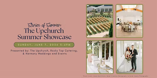 "Stories of Summer" - The Upchurch Summer Showcase