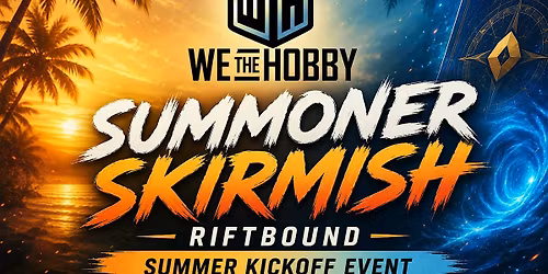 WeTheHobby Summoner Skirmish - June