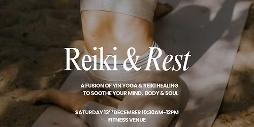 Reiki & Rest - Yin Yoga & Reiki Healing