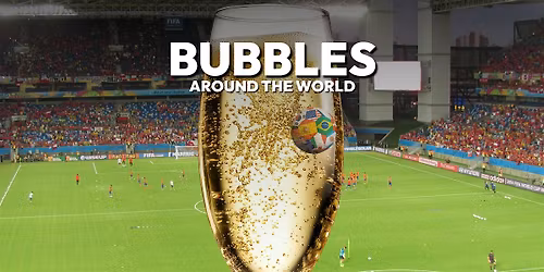Bubbles Around the World (Global Sparkling Wine Sampling)