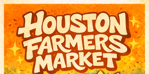 HOUSTON FARMERS MARKET