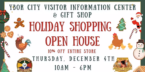 Holiday Open House Ybor City Visitor Info. Center & Gift Shop